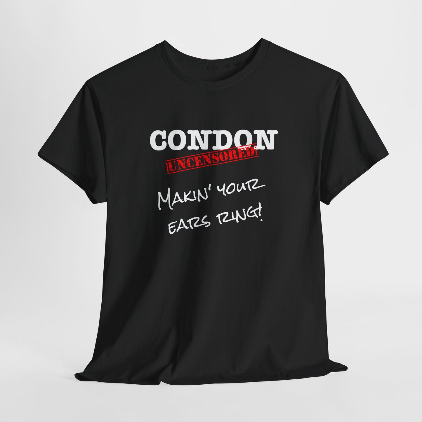 CU Makin Your Ears Ring - Unisex Heavy Cotton Tee