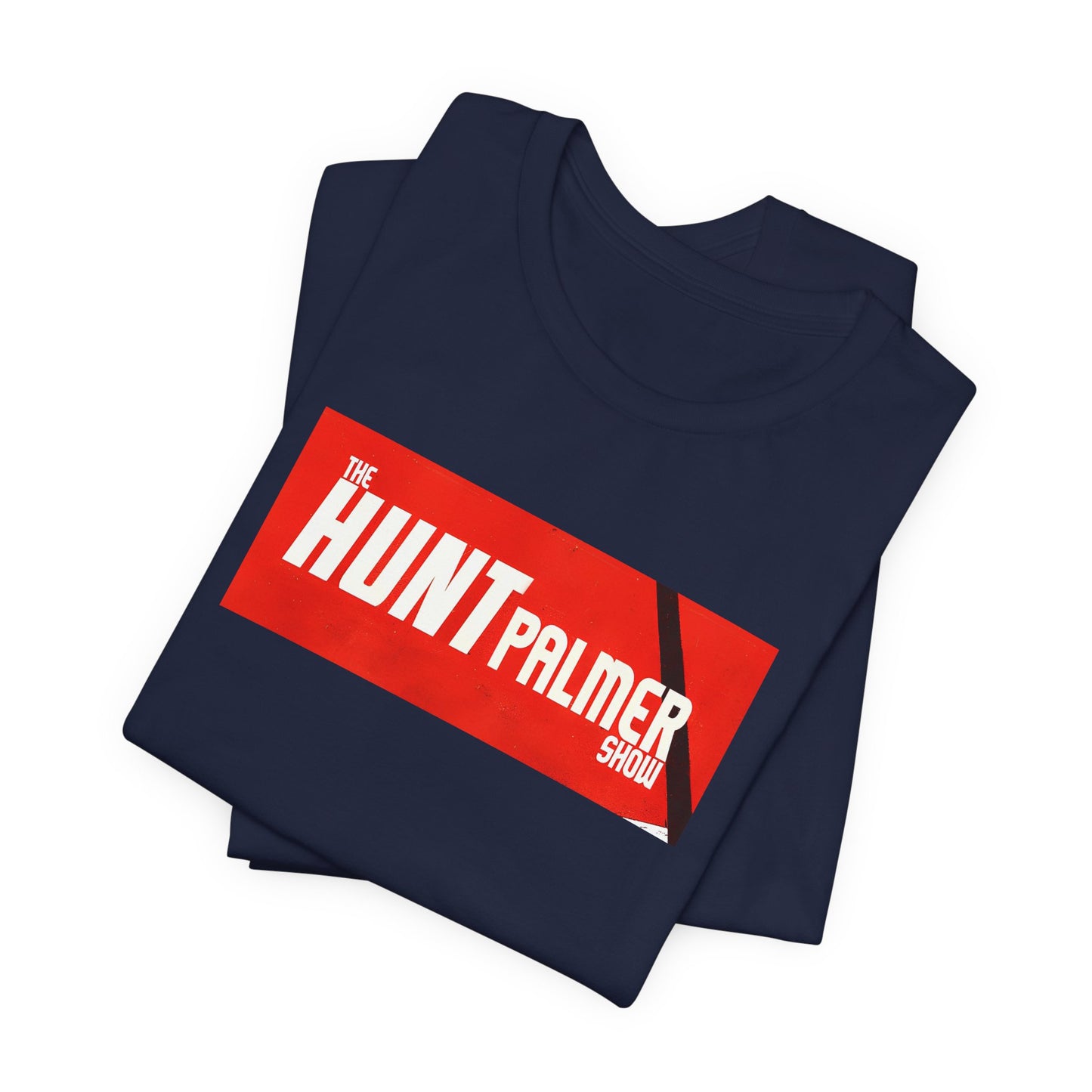 The Hunt Palmer Show Unisex Jersey Short Sleeve Tee