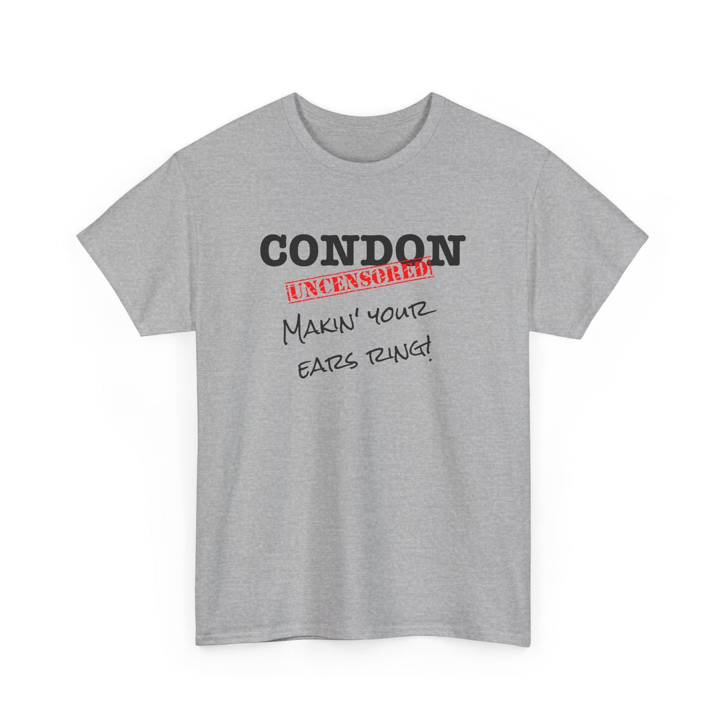 CU Makin Your Ears Ring - Unisex Heavy Cotton Tee