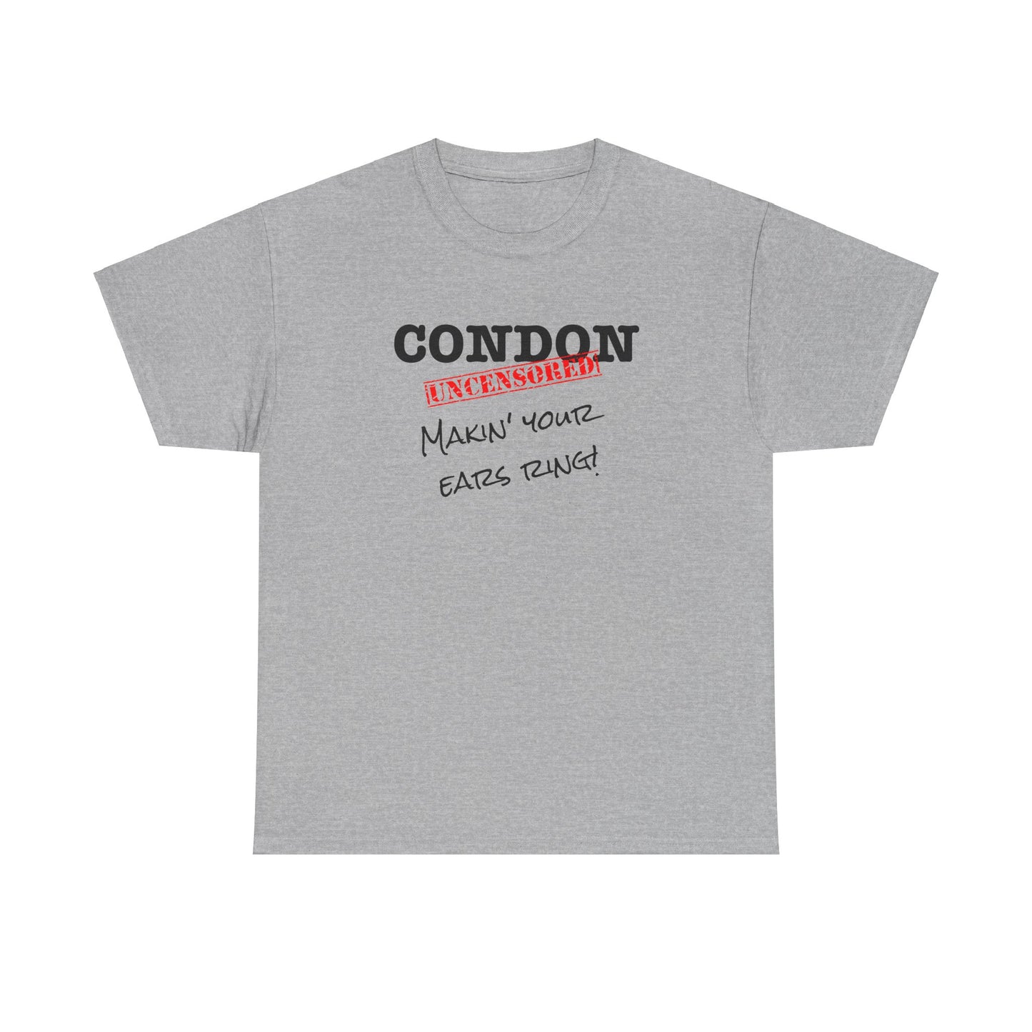 CU Makin Your Ears Ring - Unisex Heavy Cotton Tee