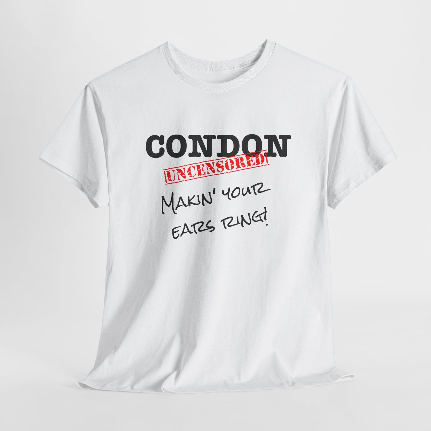 CU Makin Your Ears Ring - Unisex Heavy Cotton Tee