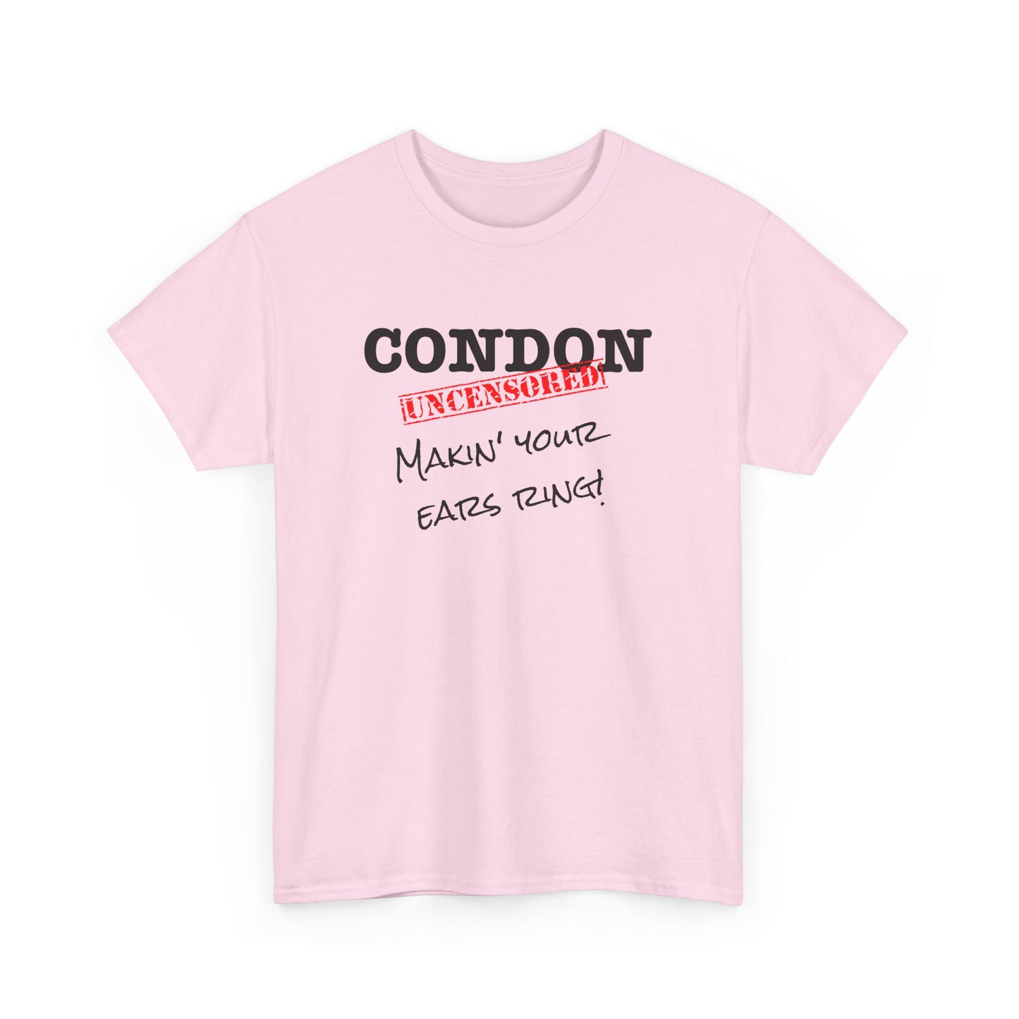 CU Makin Your Ears Ring - Unisex Heavy Cotton Tee