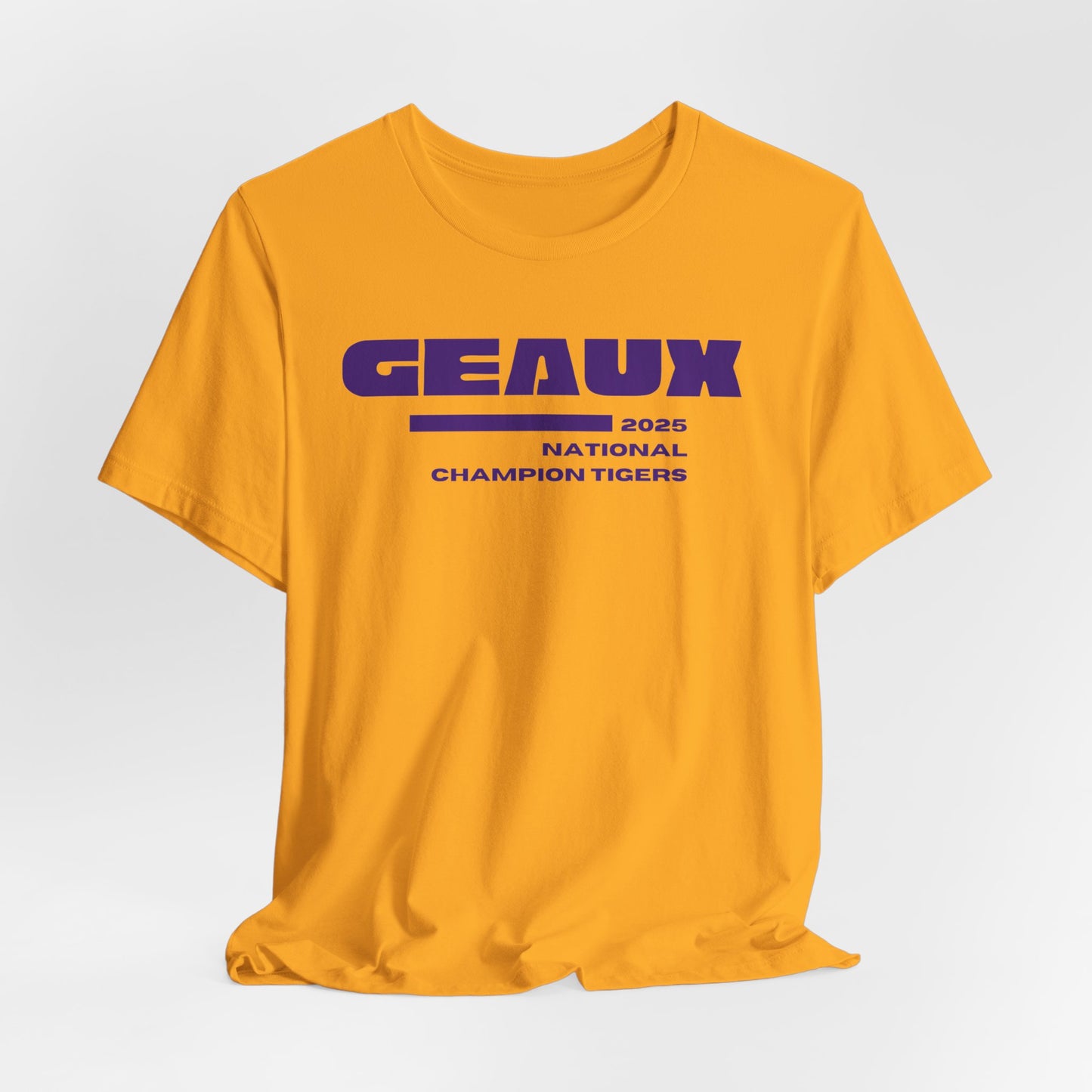 GEAUX Champion Unisex Tee: Geaux Tigers,