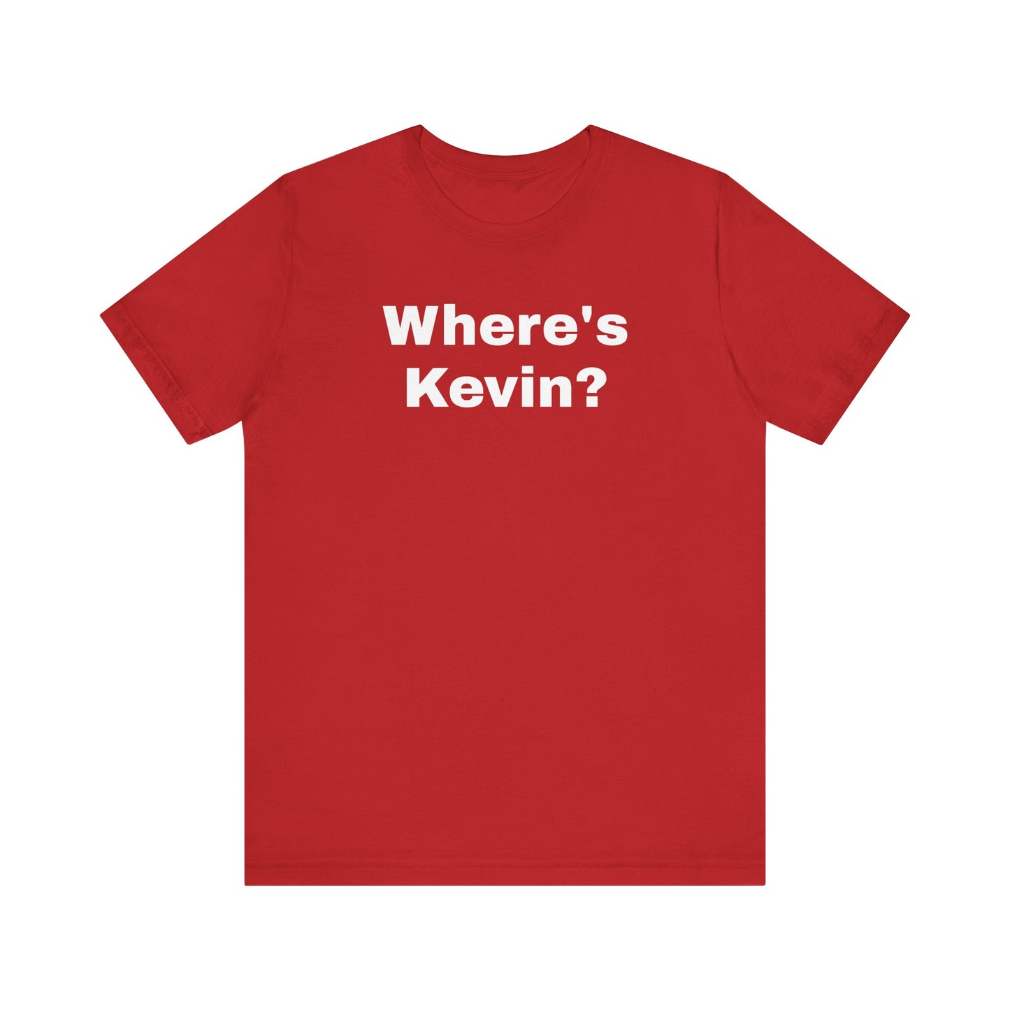 Where's Kevin Unisex Jersey Short Sleeve Tee