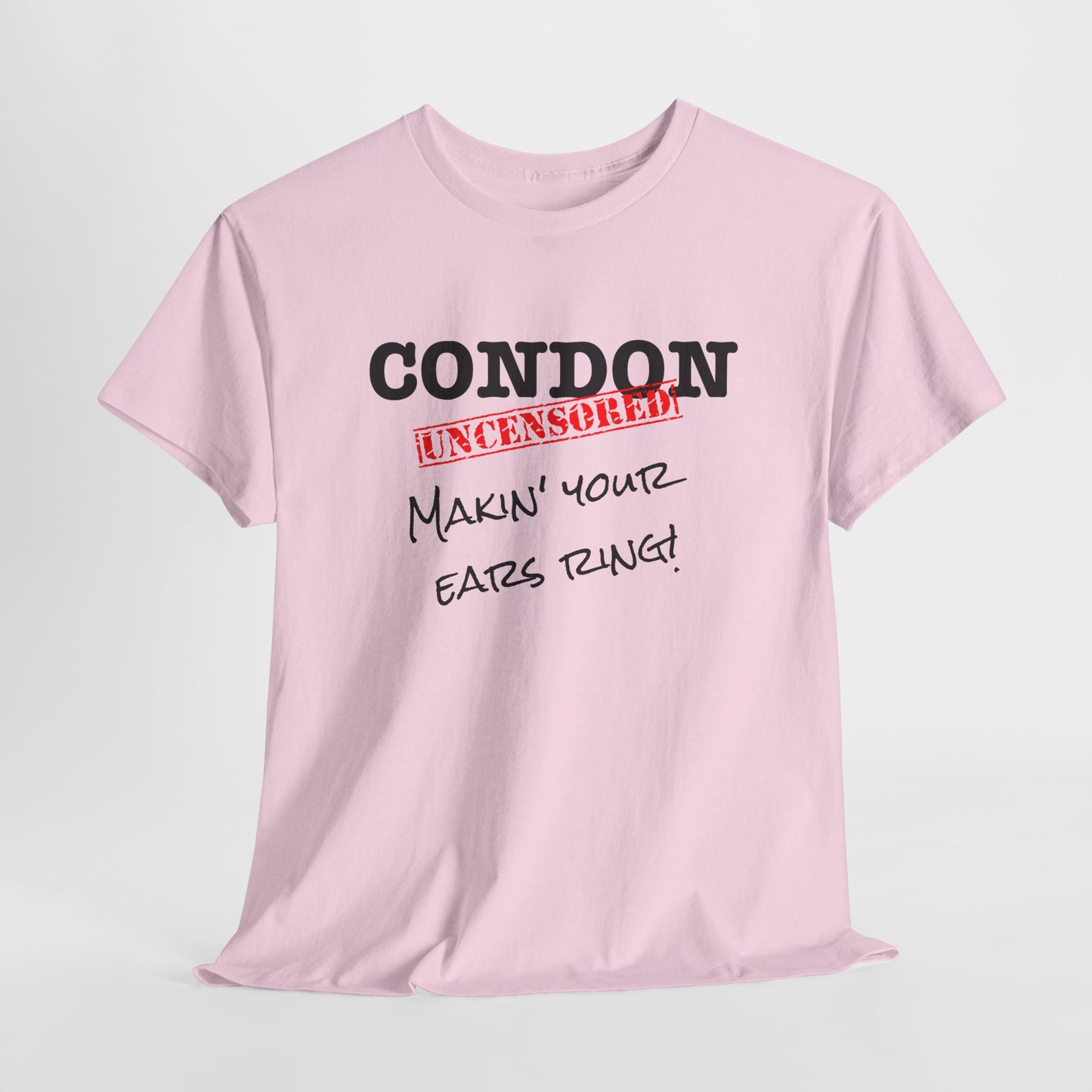 CU Makin Your Ears Ring - Unisex Heavy Cotton Tee