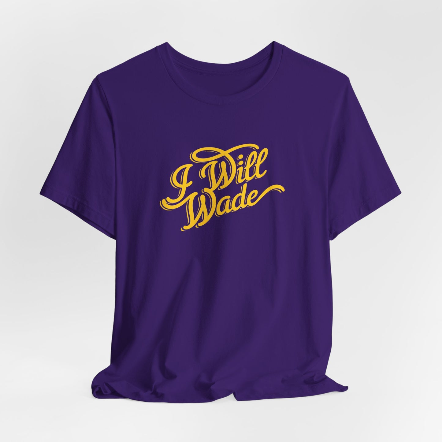 I Will Wade Tee