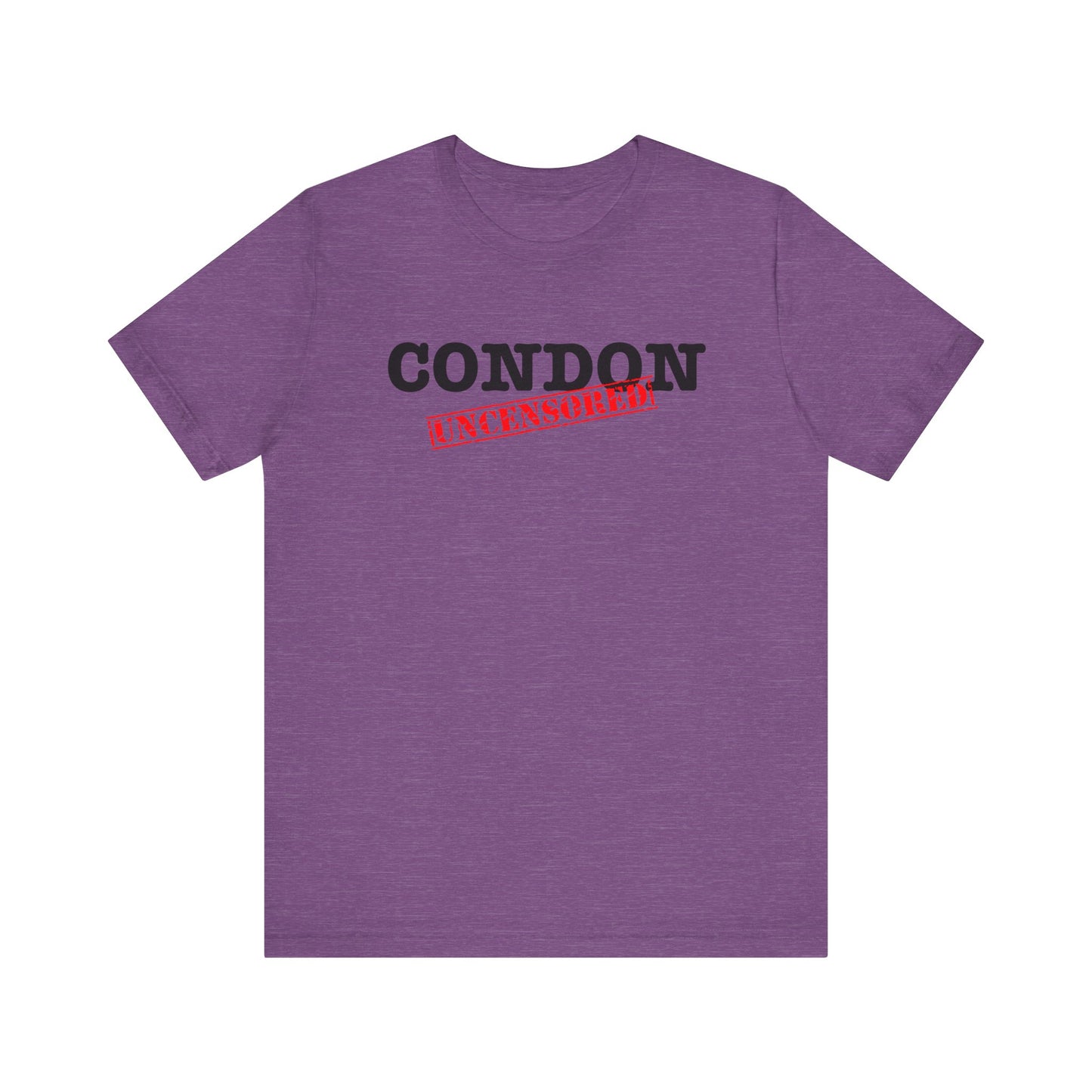 Condon Uncensored Unisex Jersey Short Sleeve Tee