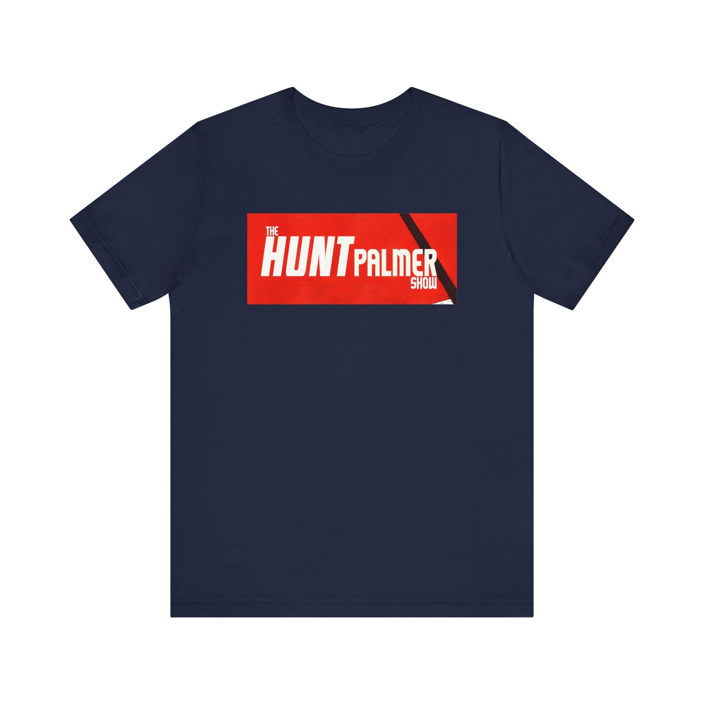 The Hunt Palmer Show Unisex Jersey Short Sleeve Tee