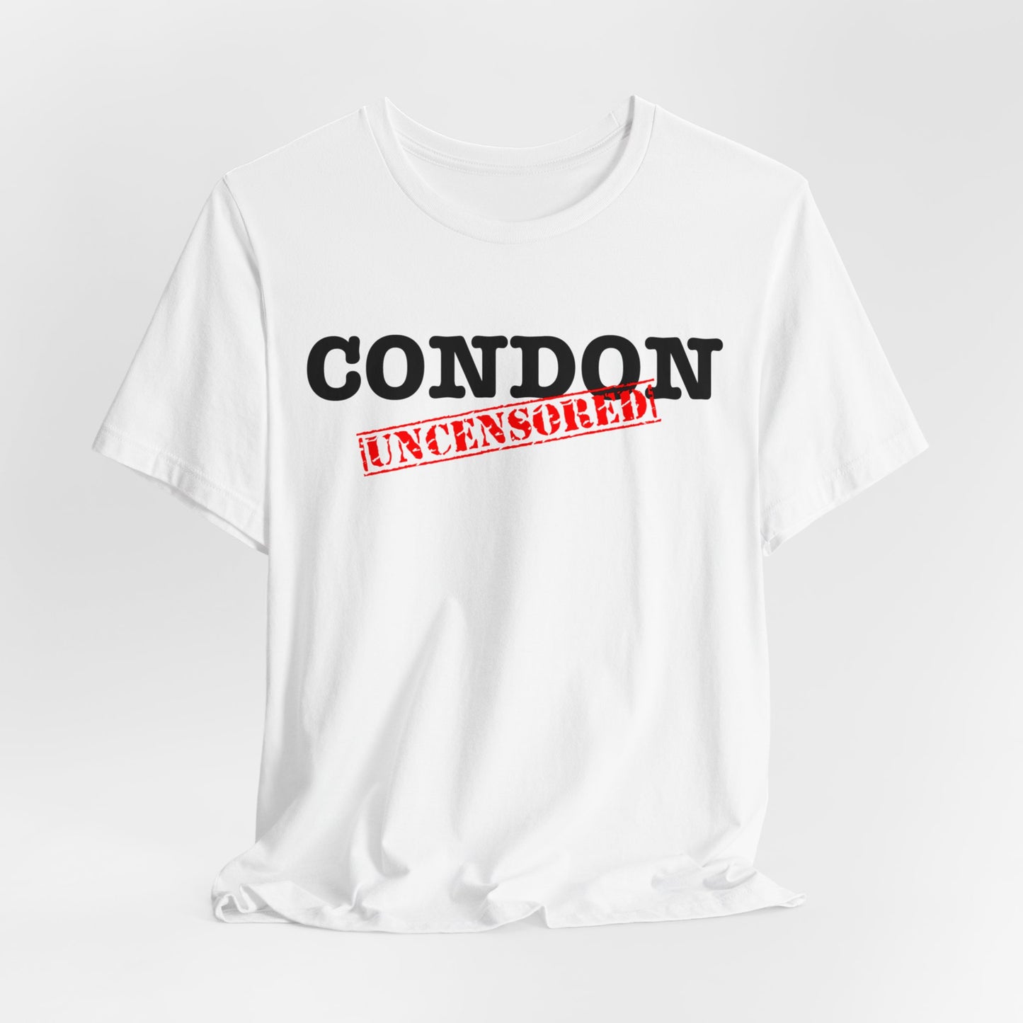 Condon Uncensored Unisex Jersey Short Sleeve Tee