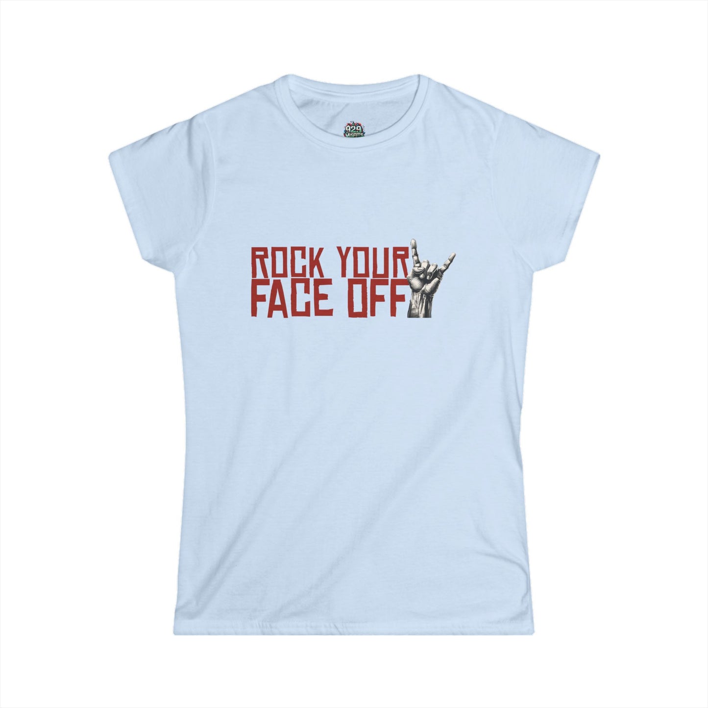 Rock Your Face Off Women's Softstyle Tee