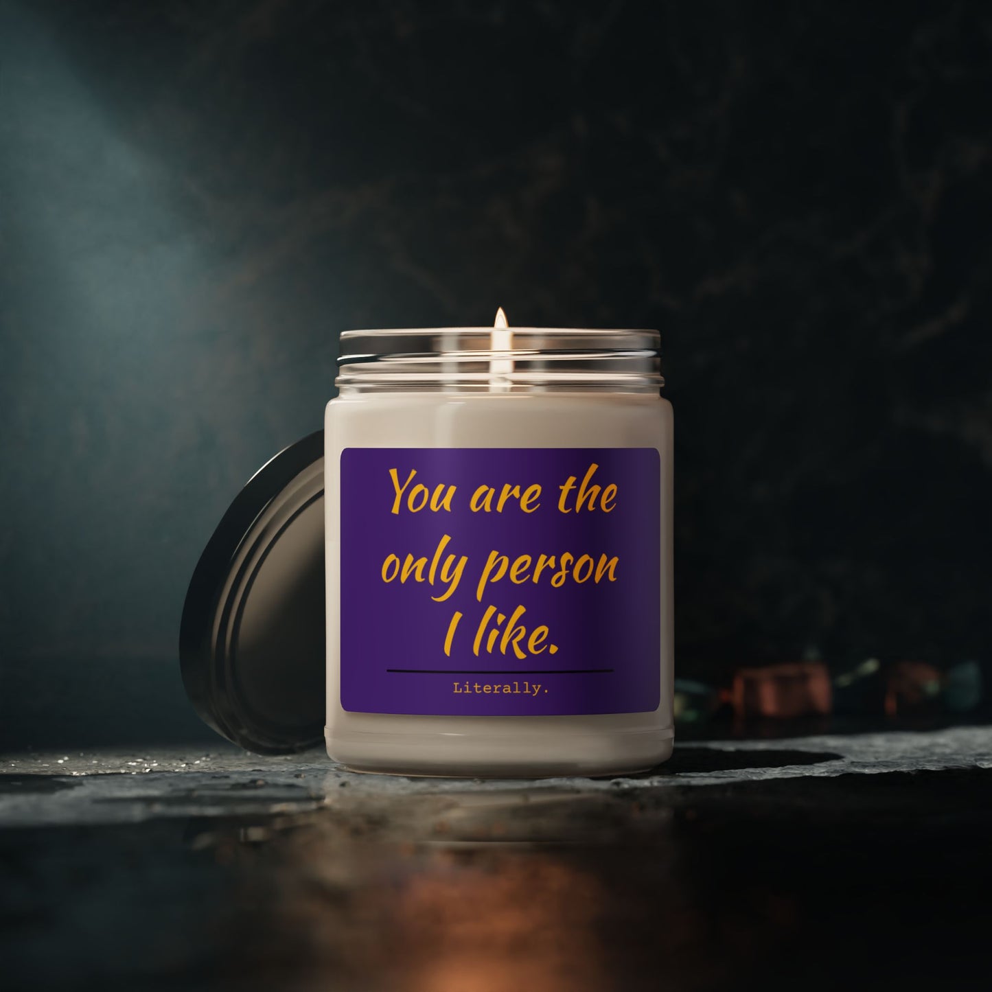 You are the Only Person I Like - Scented Soy Candle, 9oz