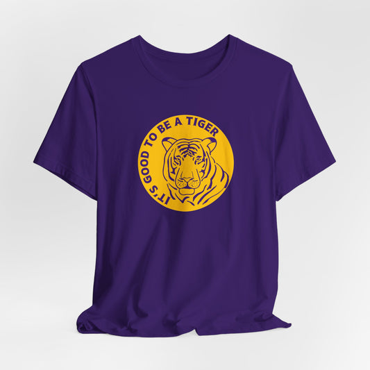 It's a good day to be a tiger Unisex Tee