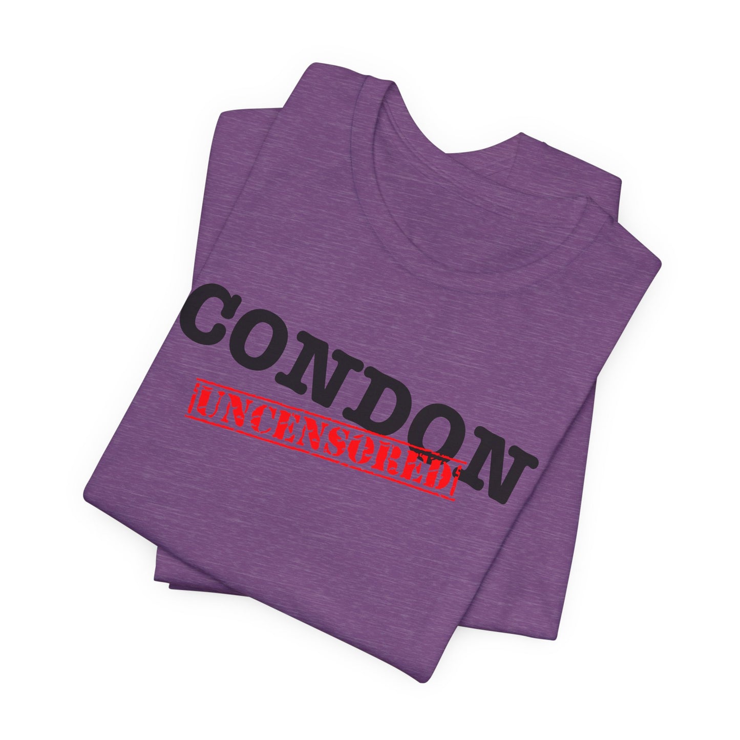 Condon Uncensored Unisex Jersey Short Sleeve Tee