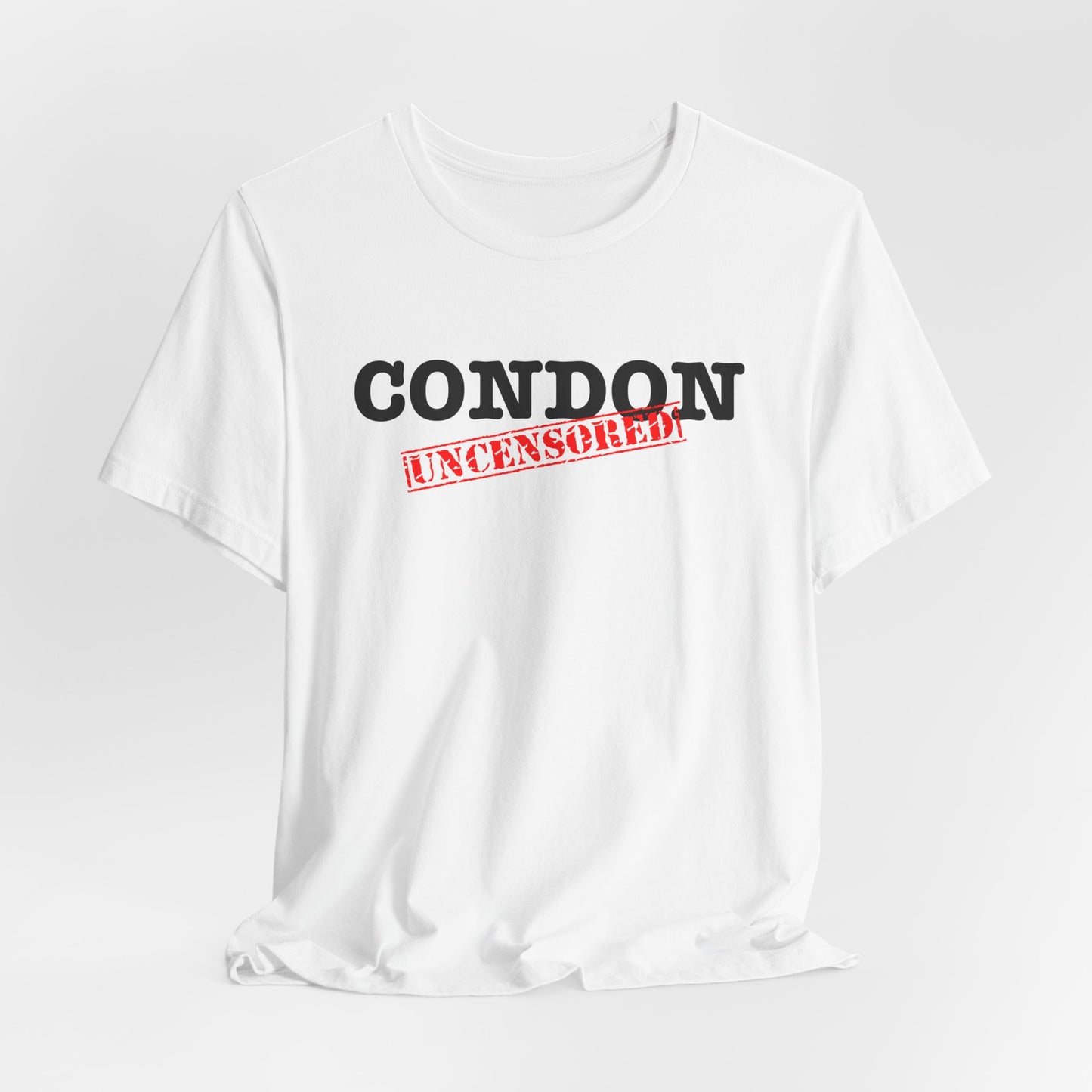 Condon Uncensored Unisex Jersey Short Sleeve Tee