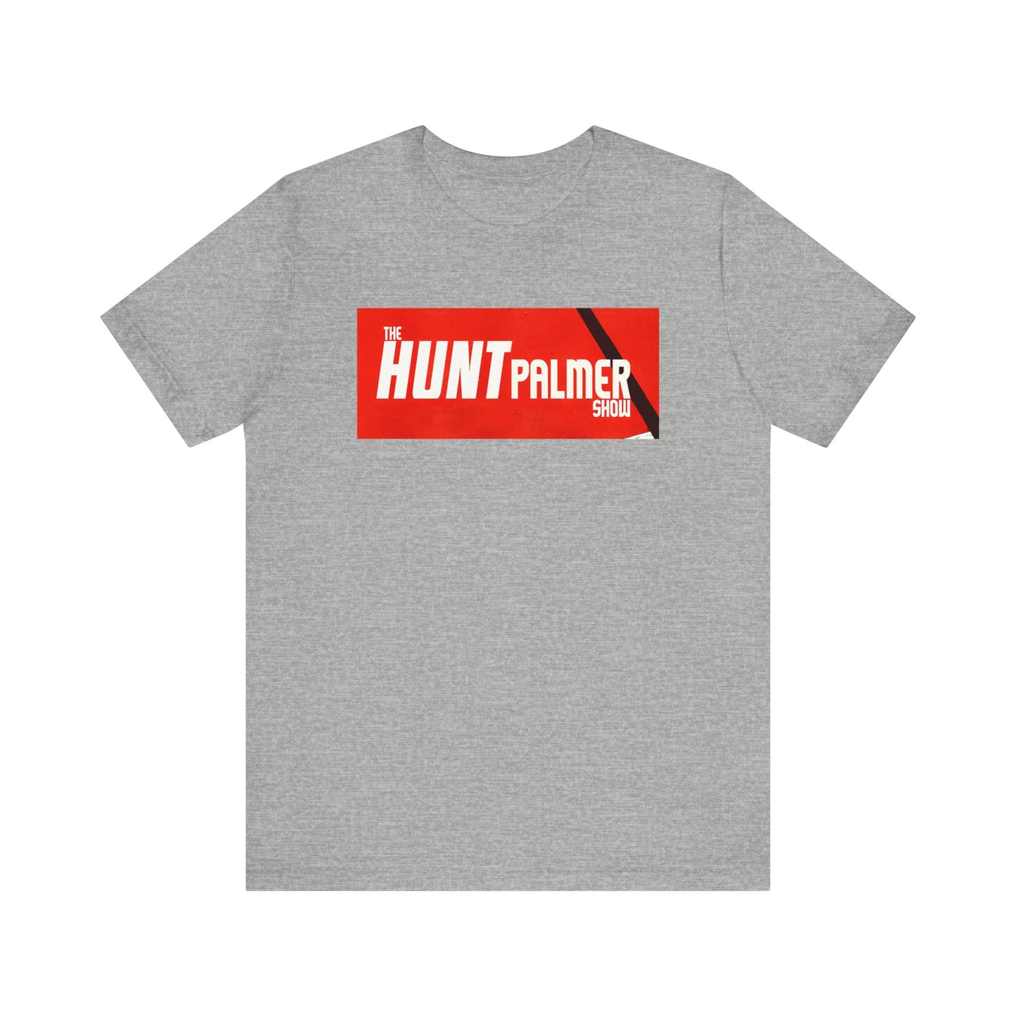 The Hunt Palmer Show Unisex Jersey Short Sleeve Tee